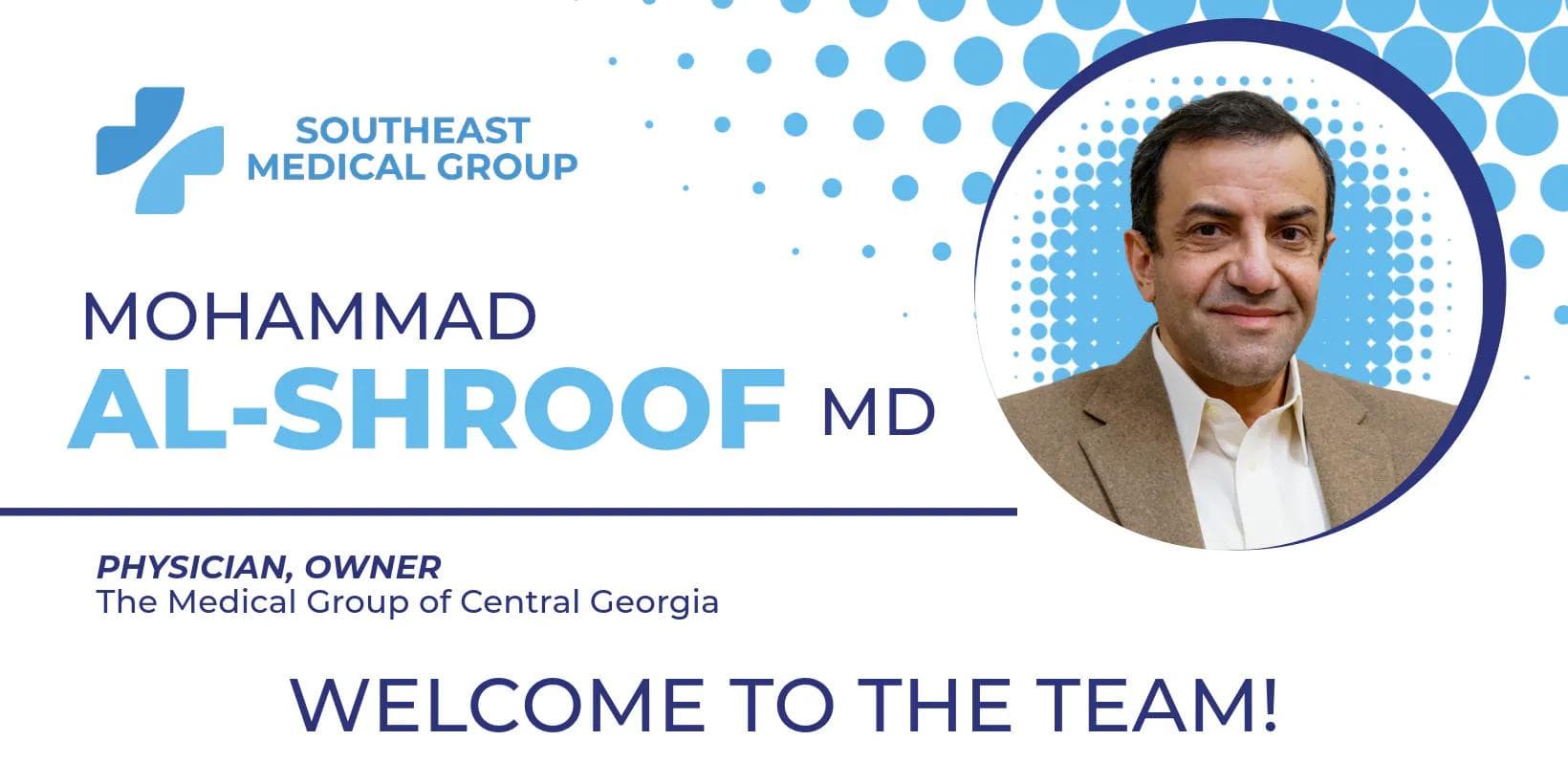 a physician , owner of the medical group of central georgia , is welcome to the team .